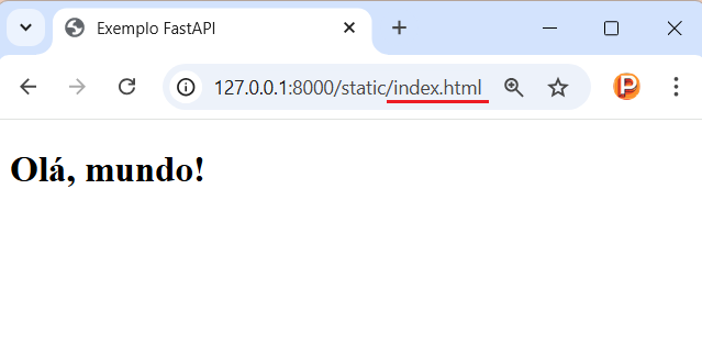 Exemplo de arquivos estáticos no FastAPI, exibindo a mensagem 'Olá, mundo!' ao acessar http://127.0.0.1:8000/static/index.html